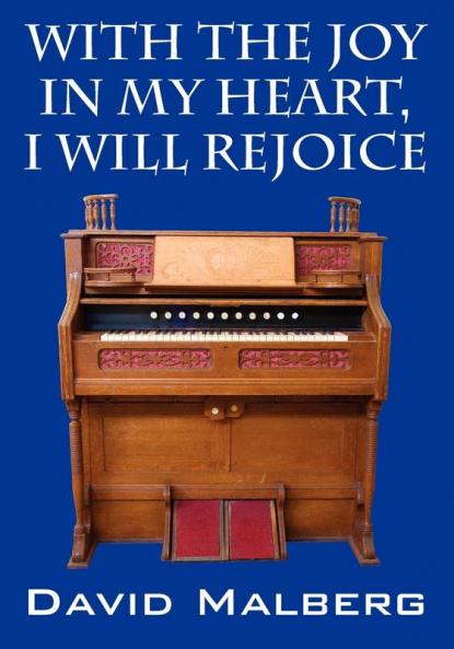 With the Joy in My Heart I Will Rejoice