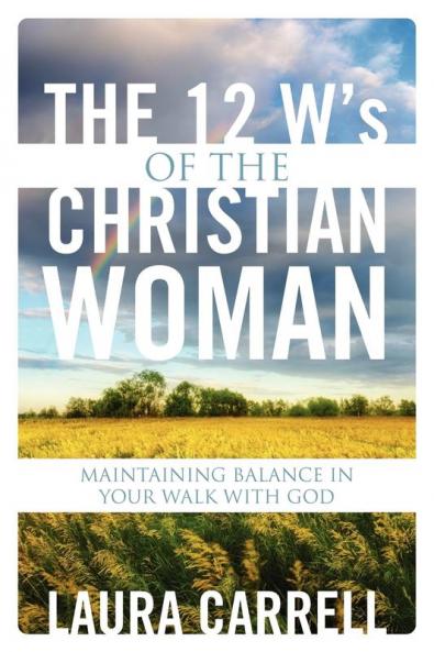 The 12 W's of the Christian Woman
