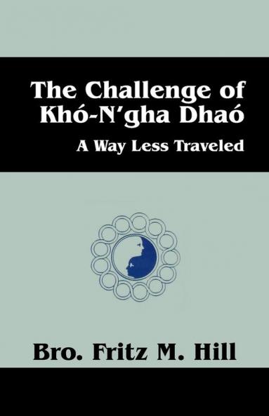 The Challenge of Kho-N'gha Dhao