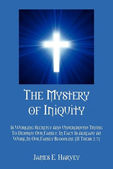 The Mystery of Iniquity