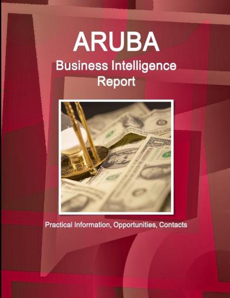 Aruba Business Intelligence Report - Practical Information Opportunities Contacts