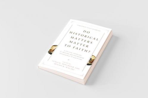 Do Historical Matters Matter to Faith?