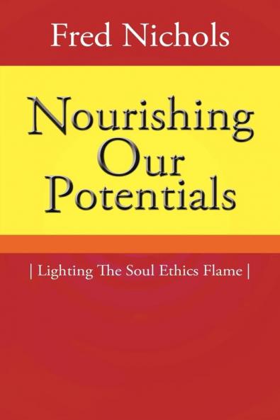Nourishing Our Potentials