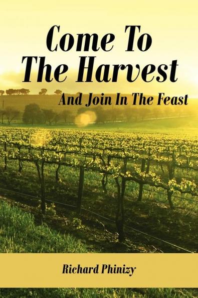 Come To The Harvest