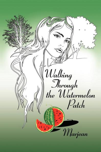 Walking Through the Watermelon Patch