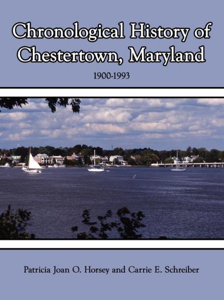 Chronological History of Chestertown Maryland