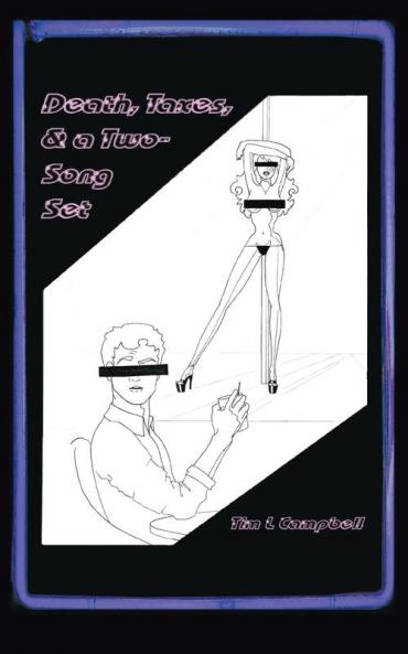 Death Taxes & A Two-Song Set