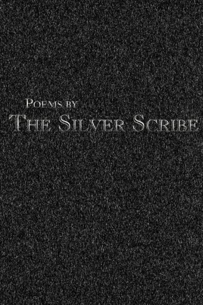 Poems by the Silver Scribe