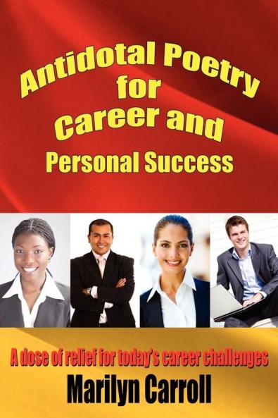 Antidotal Poetry for Career and Personal Success