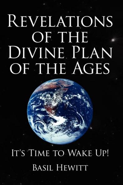 Revelations of the Divine Plan of the            Ages