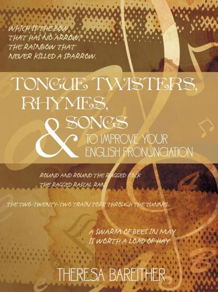 Tongue Twisters Rhymes and Songs to Improve Your English Pronunciation