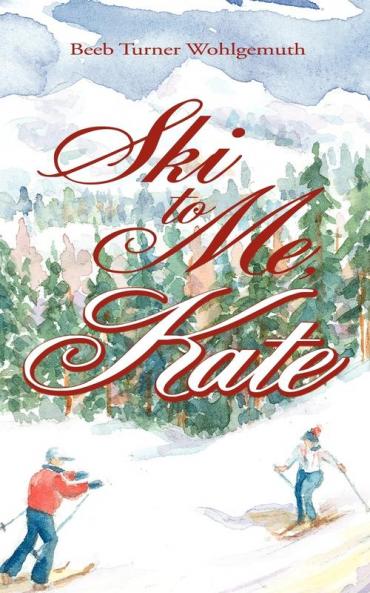 Ski to Me Kate