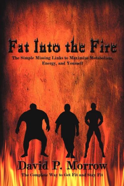 Fat Into the Fire