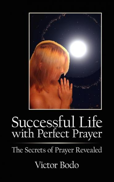 Successful Life with Perfect Prayer