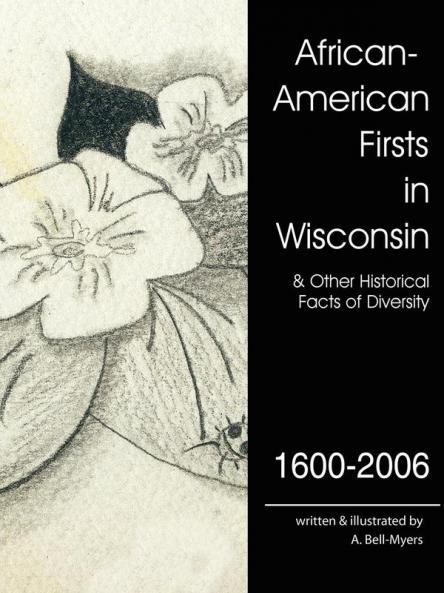 African-American Firsts in Wisconsin 1600-2006