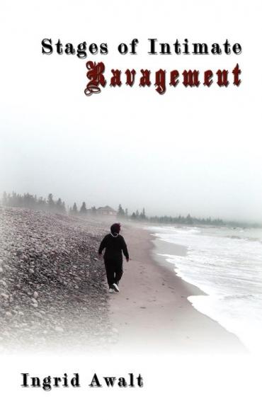 Stages of Intimate Ravagement