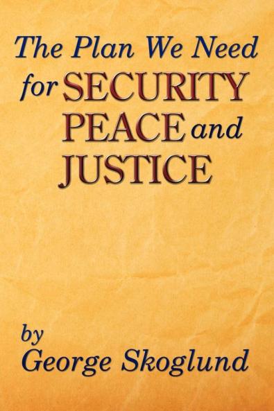 The Plan We Need for Security Peace and Justice