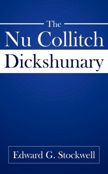 The Nu Collitch Dickshunary