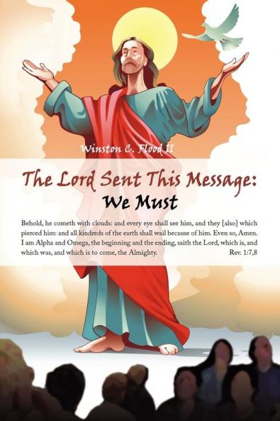 The Lord Sent This Message We Must