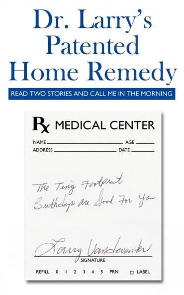 Dr. Larry's Patented Home Remedy