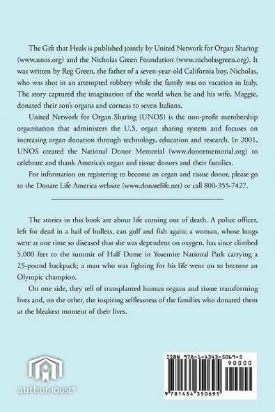 The Gift That Heals: Stories of Hope Renewal and Transformation Through Organ and Tissue Donation