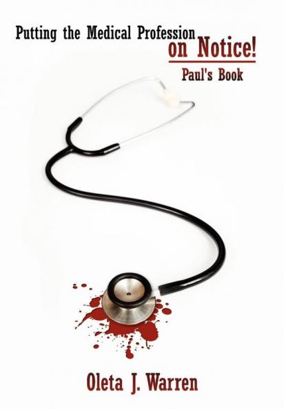 Putting the Medical Profession on Notice!