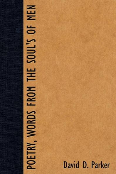 Poetry Words from the Soul's of Men