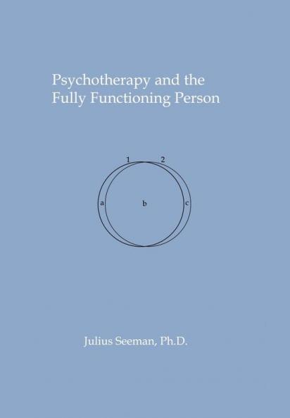 Psychotherapy and the Fully Functioning Person