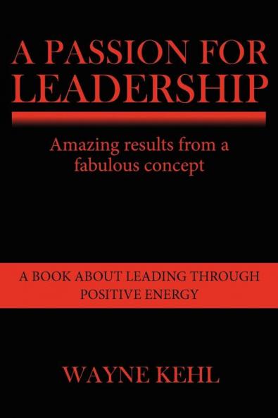 A Passion for Leadership