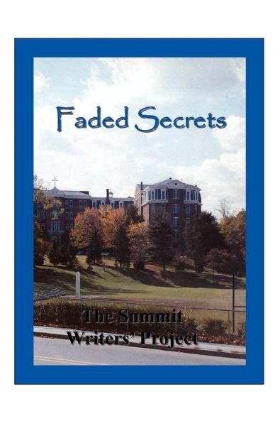Faded Secrets: The Summit Writers' Project