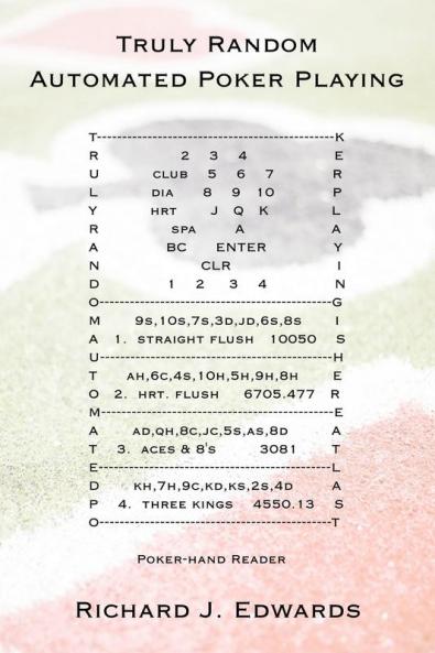 Truly Random Automated Poker Playing