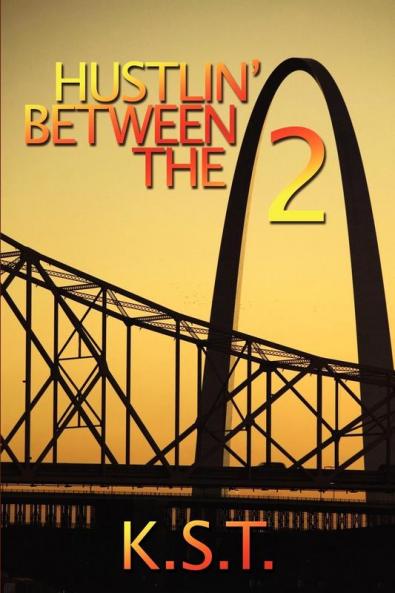 Hustlin' Between the 2