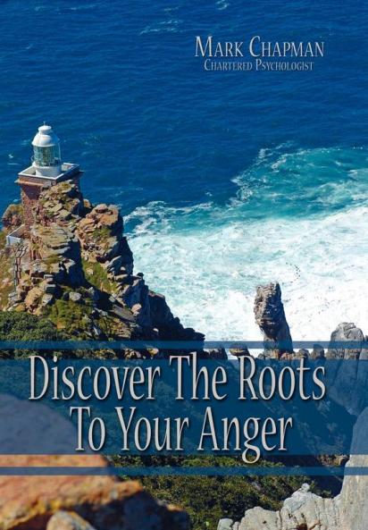 Discover the Roots to Your Anger