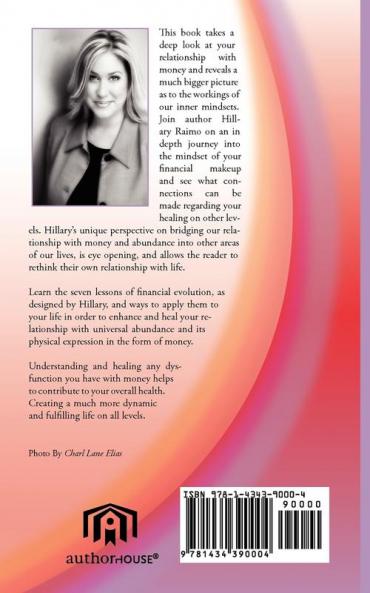 Money Matters for Mind Body and Spirit: Understanding Your Relationship with Abundance