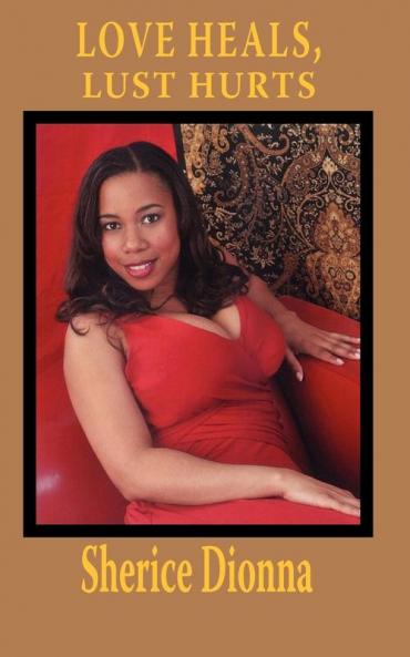 Love Heals Lust Hurts