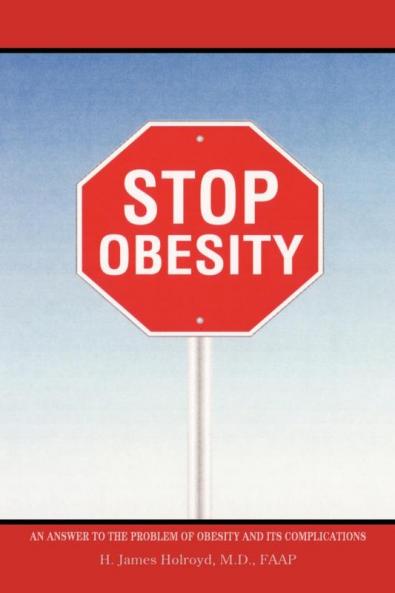 Stop Obesity: An Answer to the Problem of Obesity and Its Complications