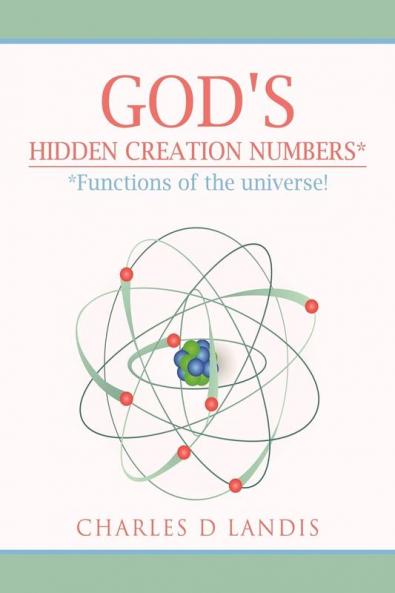 God's Hidden Creation Numbers*