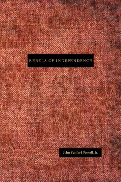 Rebels of Independence