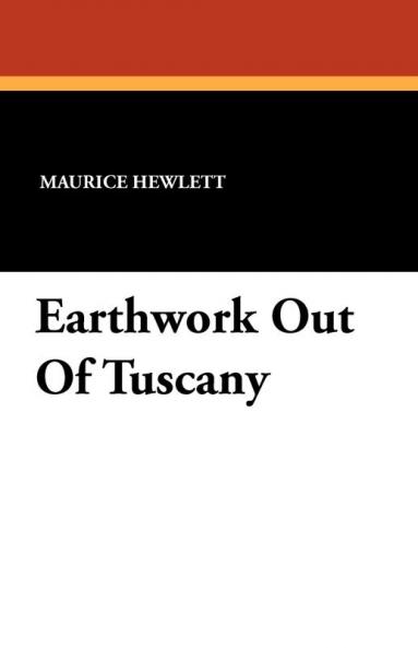 Earthwork Out Of Tuscany