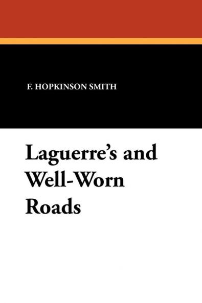 Laguerre's and Well-Worn Roads