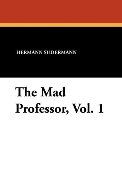 The Mad Professor Vol. 1