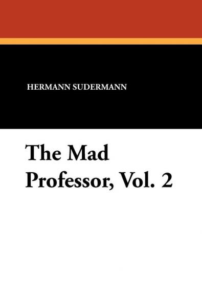The Mad Professor Vol. 2