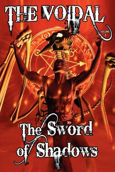 The Sword of Shadows (the Voidal Trilogy Book 3)