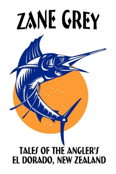 Tales of the Angler's El Dorado New Zealand