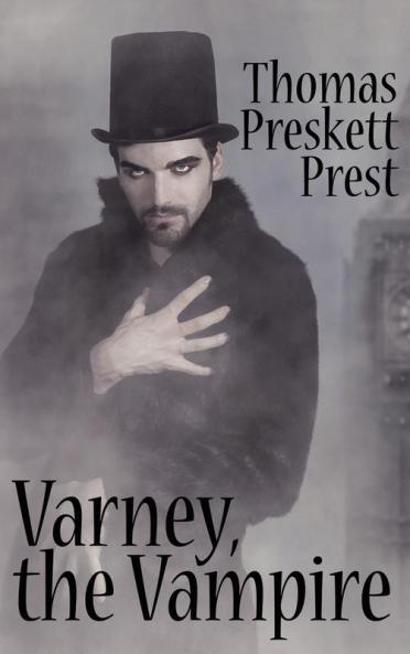 Varney the Vampire or The Feast of Blood (One Volume Edition)