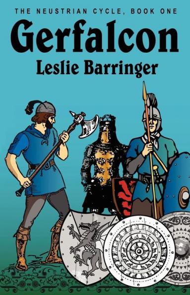 Gerfalcon: The Neustrian Cycle Book One