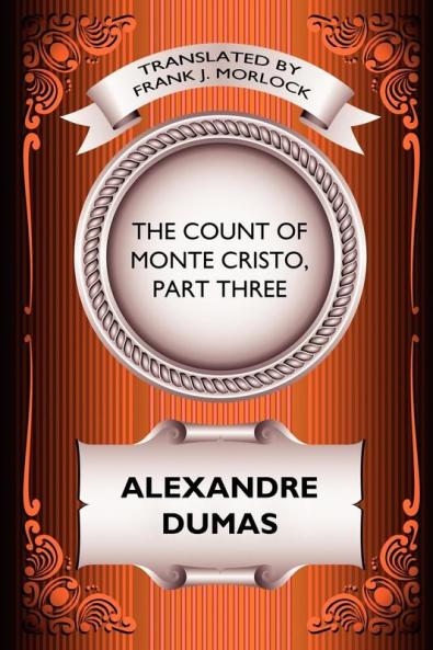 The Count of Monte Cristo Part Three