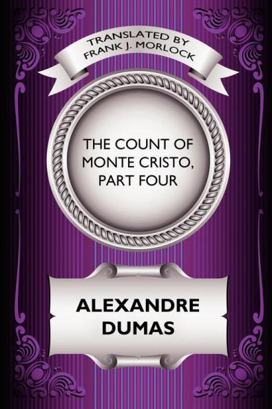 The Count of Monte Cristo Part Four