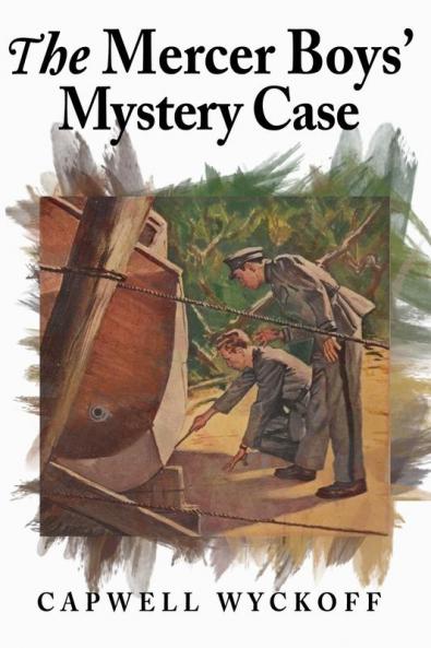 The Mercer Boys' Mystery Case
