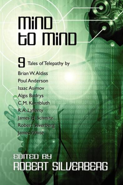 Mind to Mind: Science Fiction Stories by Isaac Asimov Poul Anderson James White and more!
